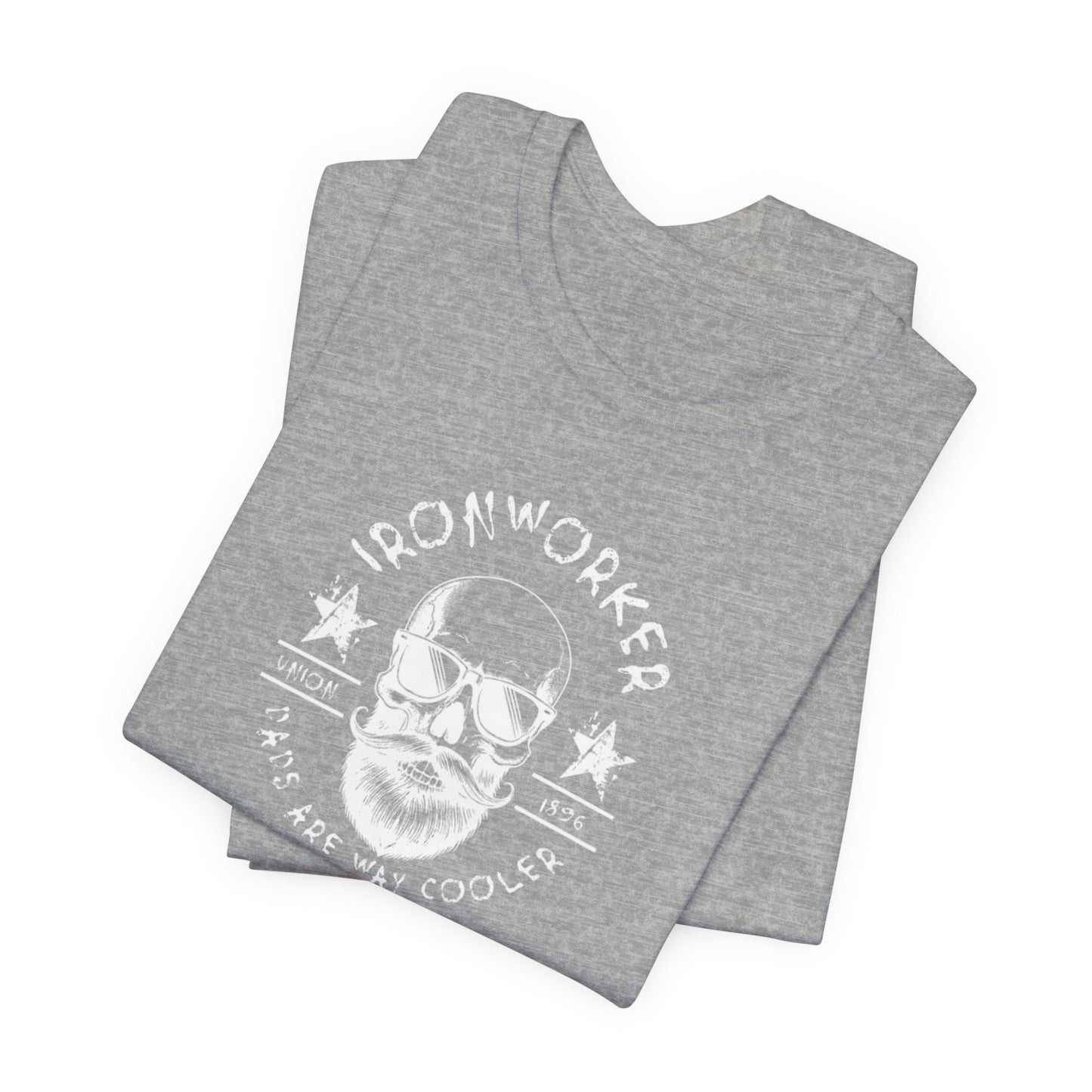 JA "Ironworker dads are way cooler" T-Shirt
