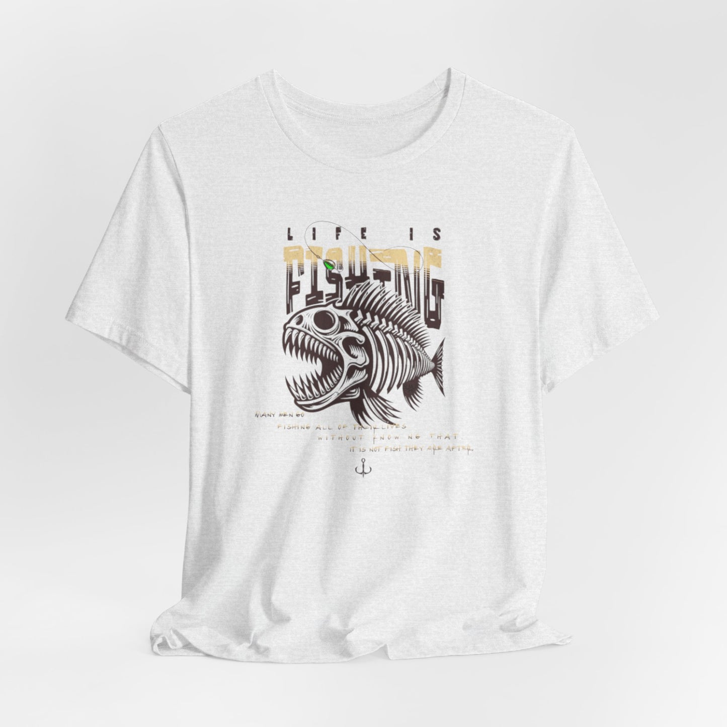 JA Fishing LifeT-Shirt
