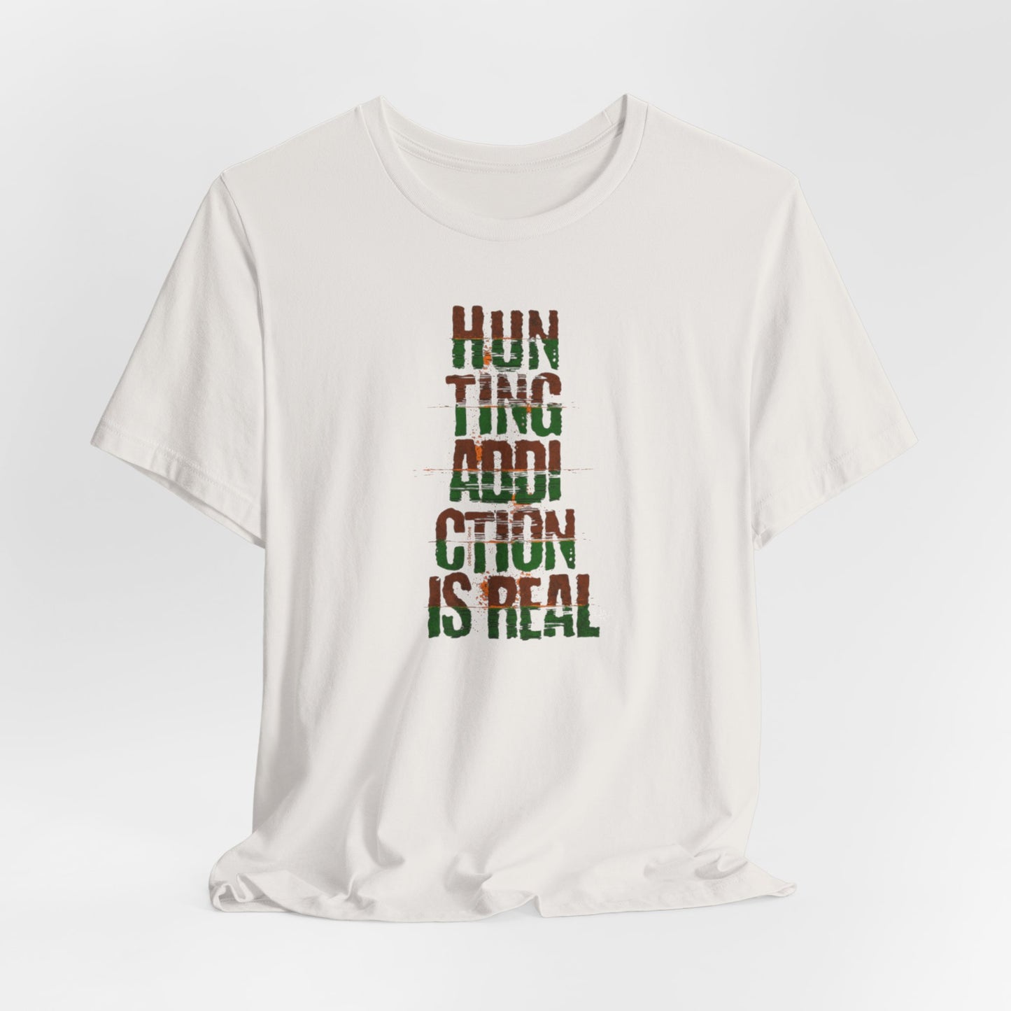 JA Hunting Addiction Is Real T-Shirt