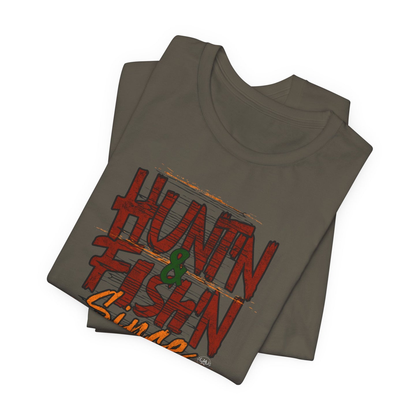 JA Hunt'N & Fish'N T-Shirt