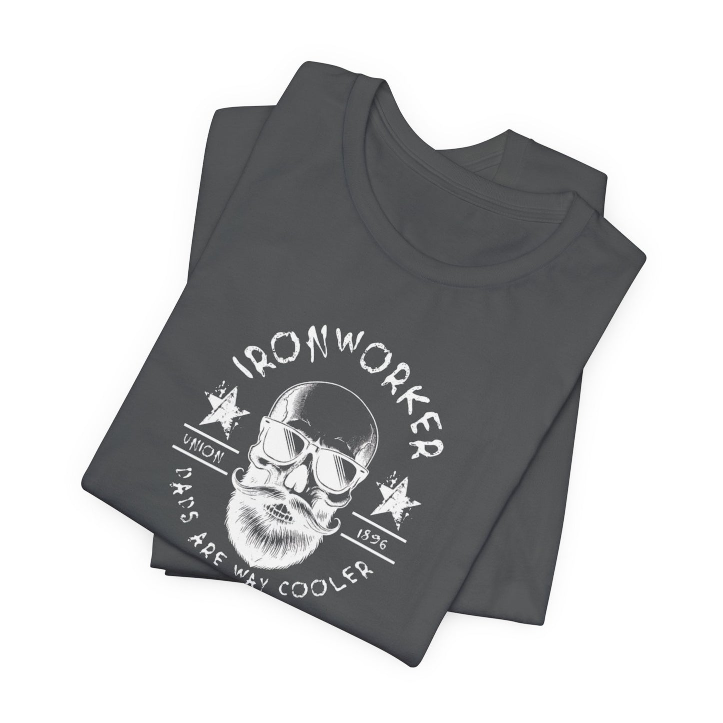 JA "Ironworker dads are way cooler" T-Shirt