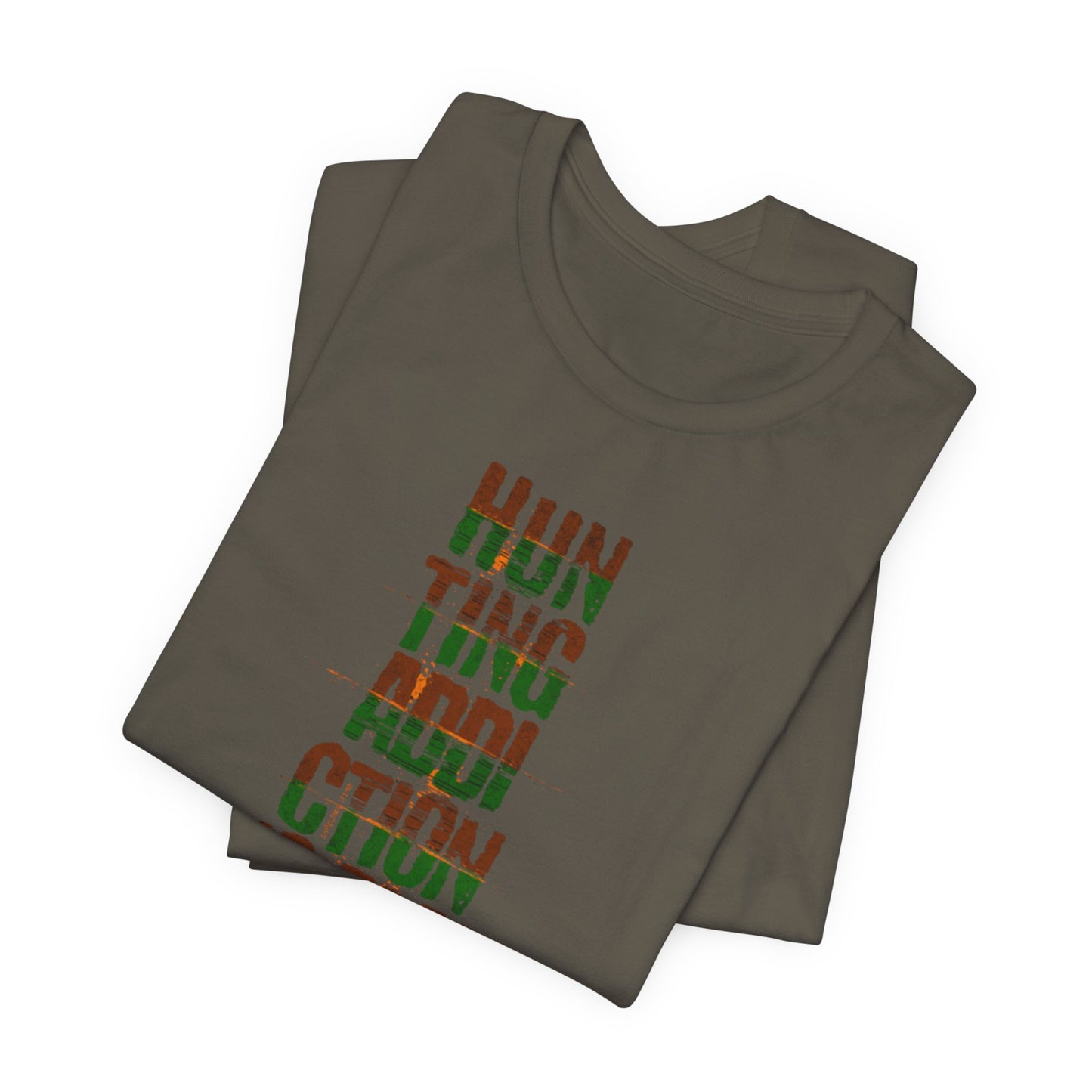JA Hunting Addiction Is Real T-Shirt