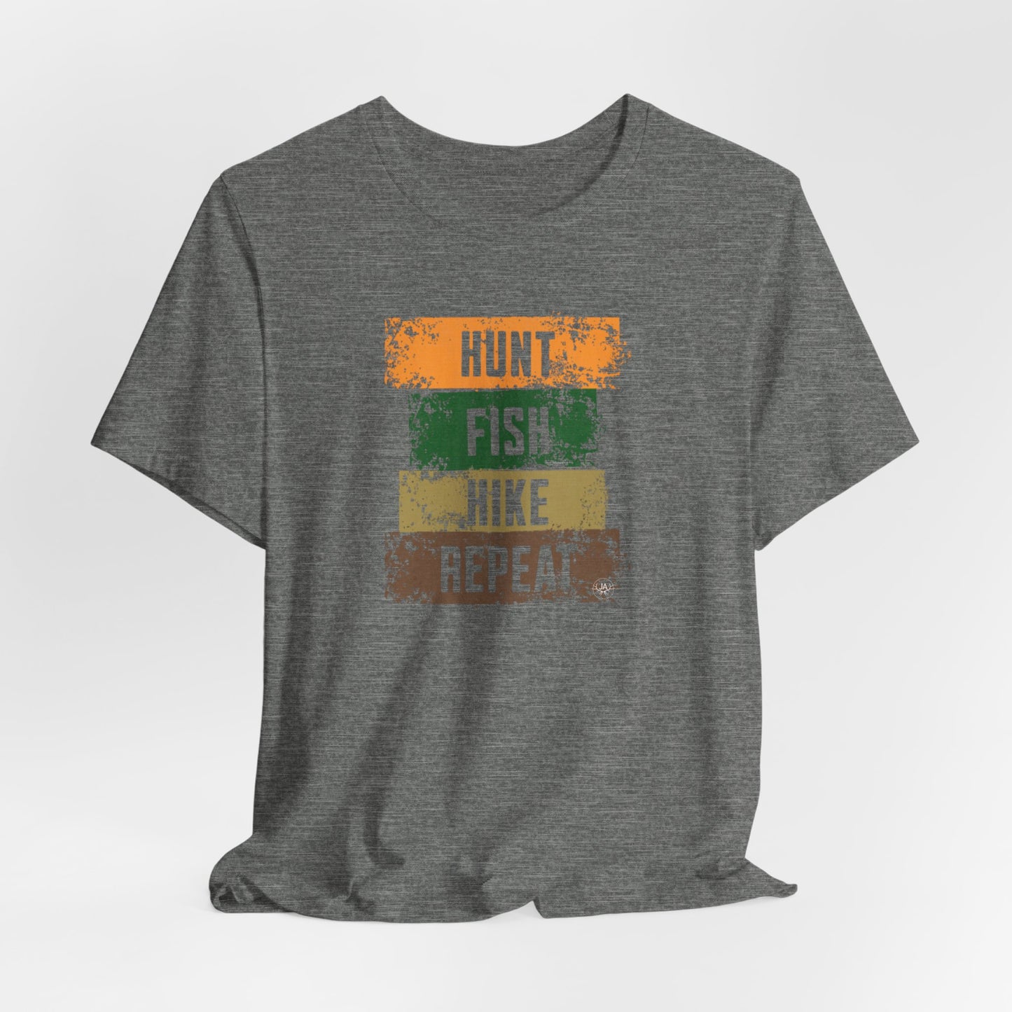 JA Hunt, Fish, Hike, Repeat T-Shirt