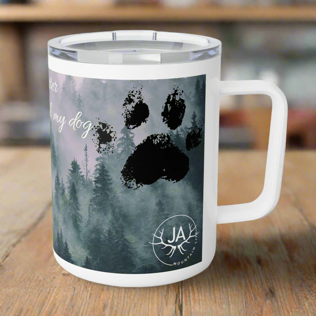 “With my dog” 10oz Insulated Mug