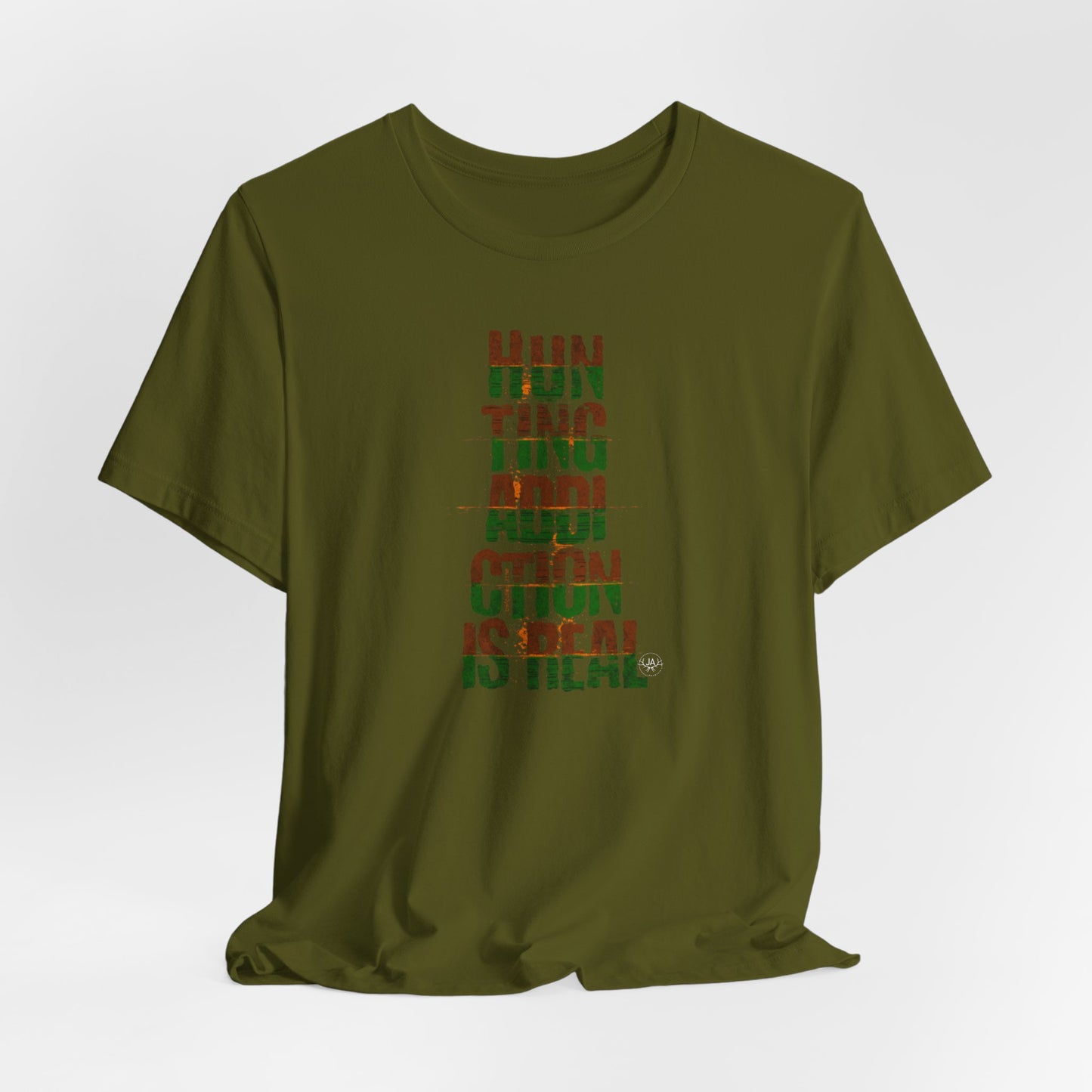JA Hunting Addiction Is Real T-Shirt