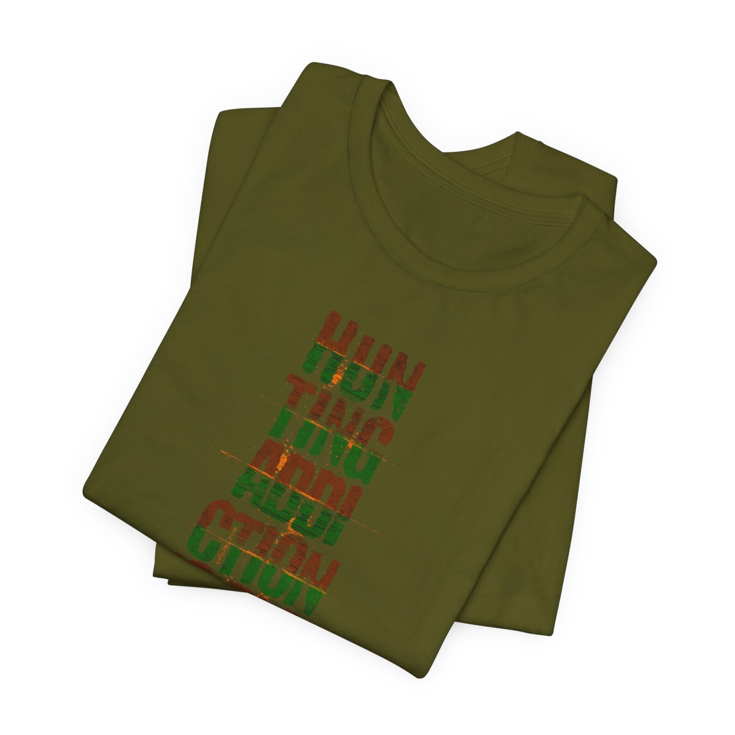 JA Hunting Addiction Is Real T-Shirt