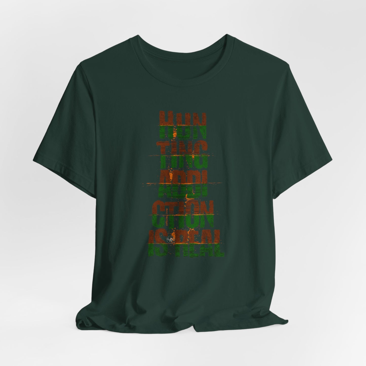 JA Hunting Addiction Is Real T-Shirt