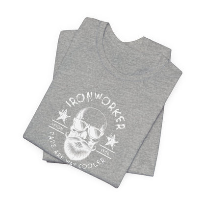 JA "Ironworker dads are way cooler" T-Shirt