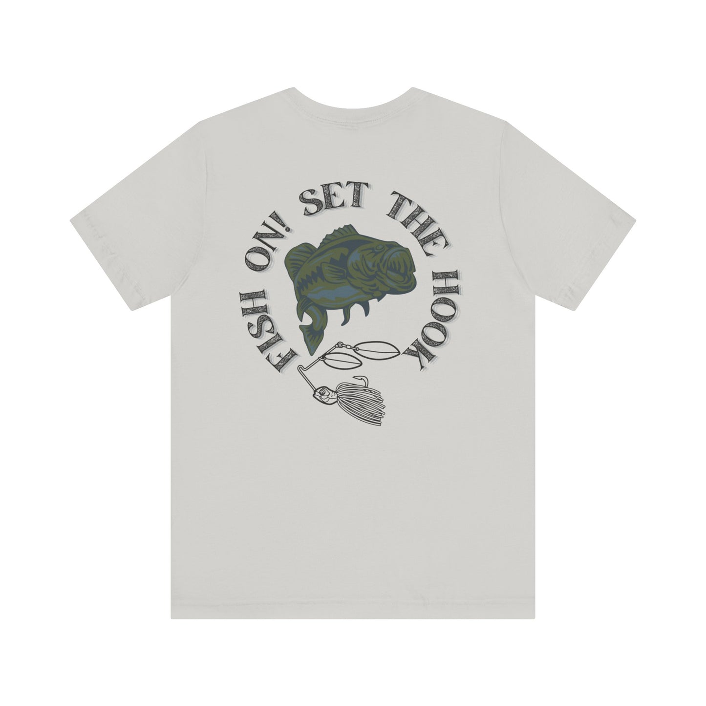 Fish On! Set the Hook T-Shirt
