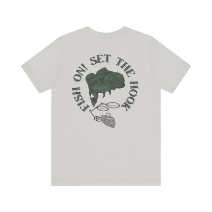 Fish On! Set the Hook T-Shirt