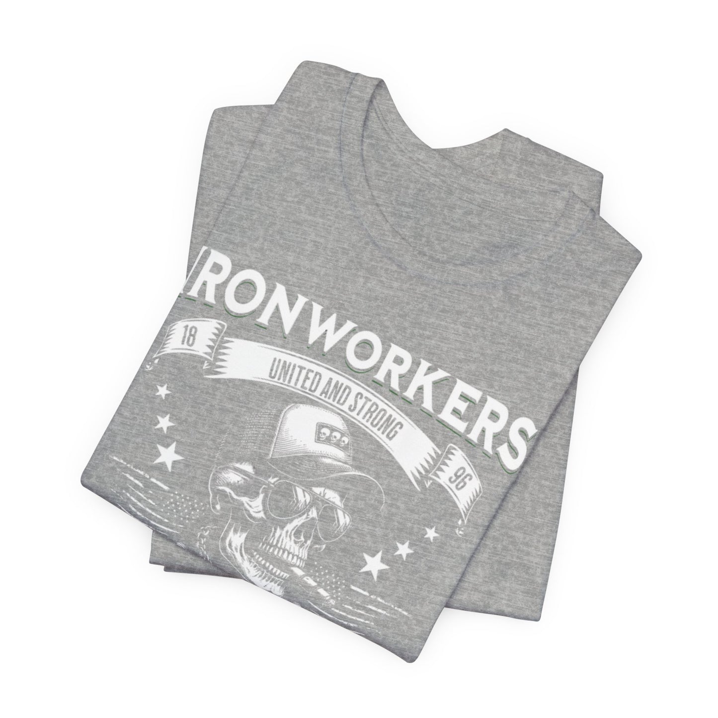JA "IRONWORKERS UNION" T-Shirt