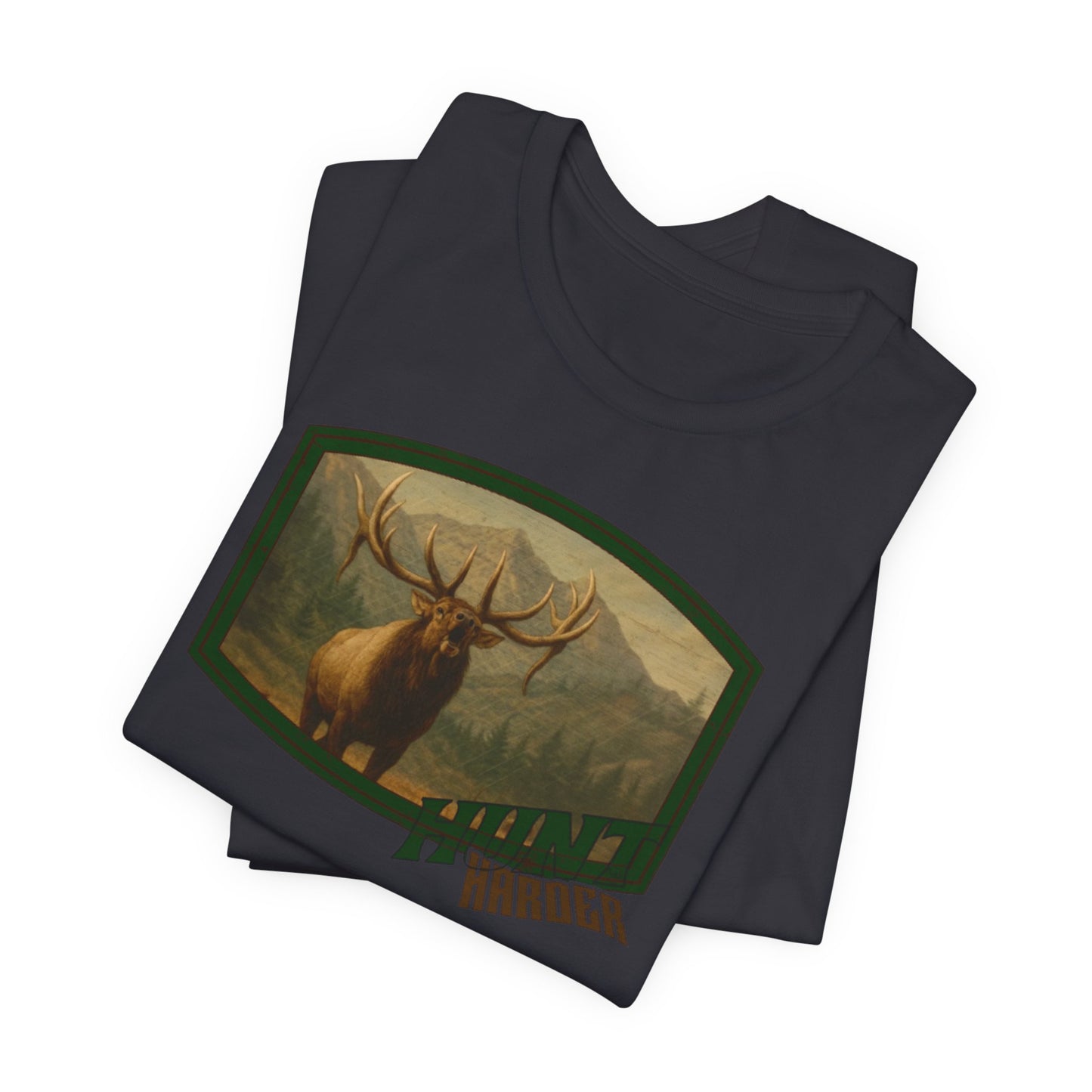 Copy of JA Hunt Harder T-Shirt