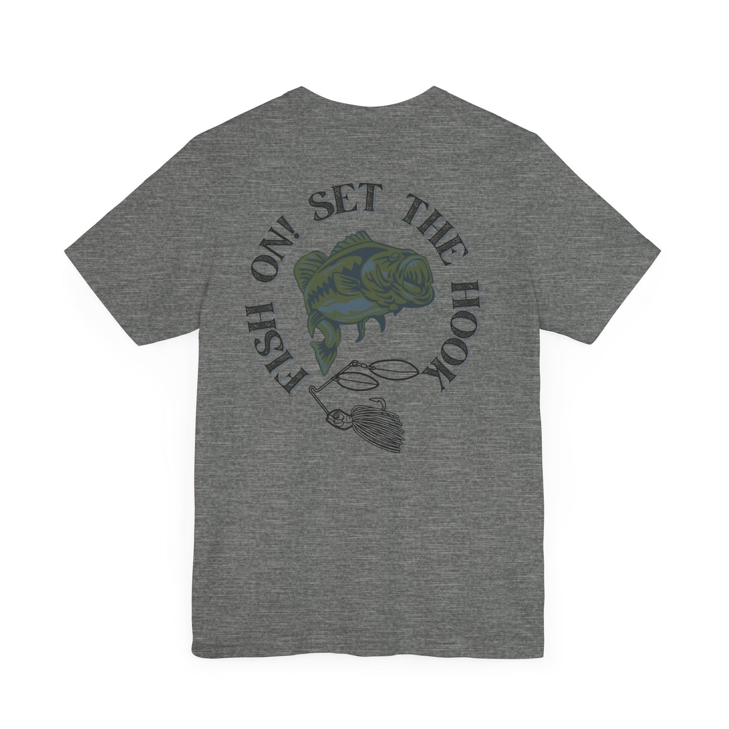 Fish On! Set the Hook T-Shirt