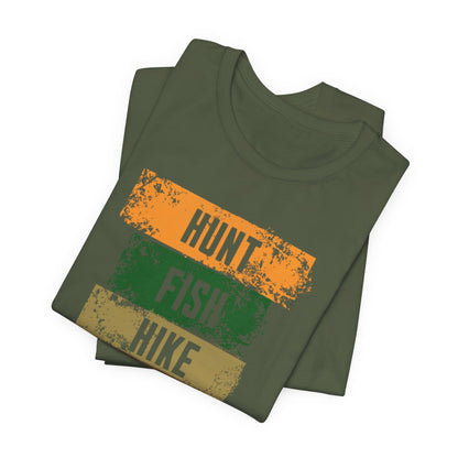 JA Hunt, Fish, Hike, Repeat T-Shirt
