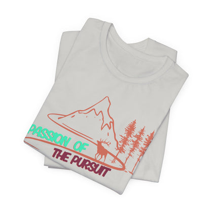 PASSSION OF THE PURSUIT ELK Unisex Jersey Short Sleeve Tee