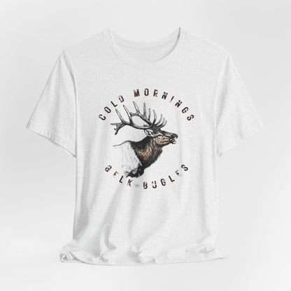 JA Cold Mornings & Elk Bugles T-Shirt