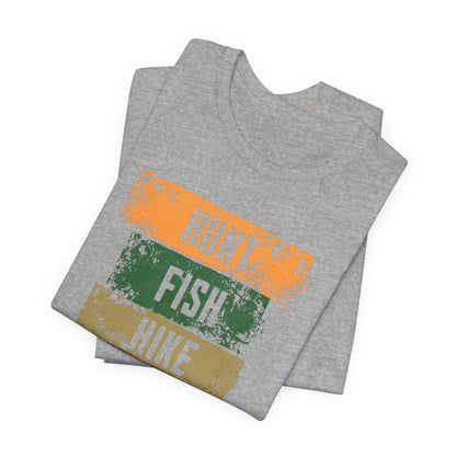 JA Hunt, Fish, Hike, Repeat T-Shirt