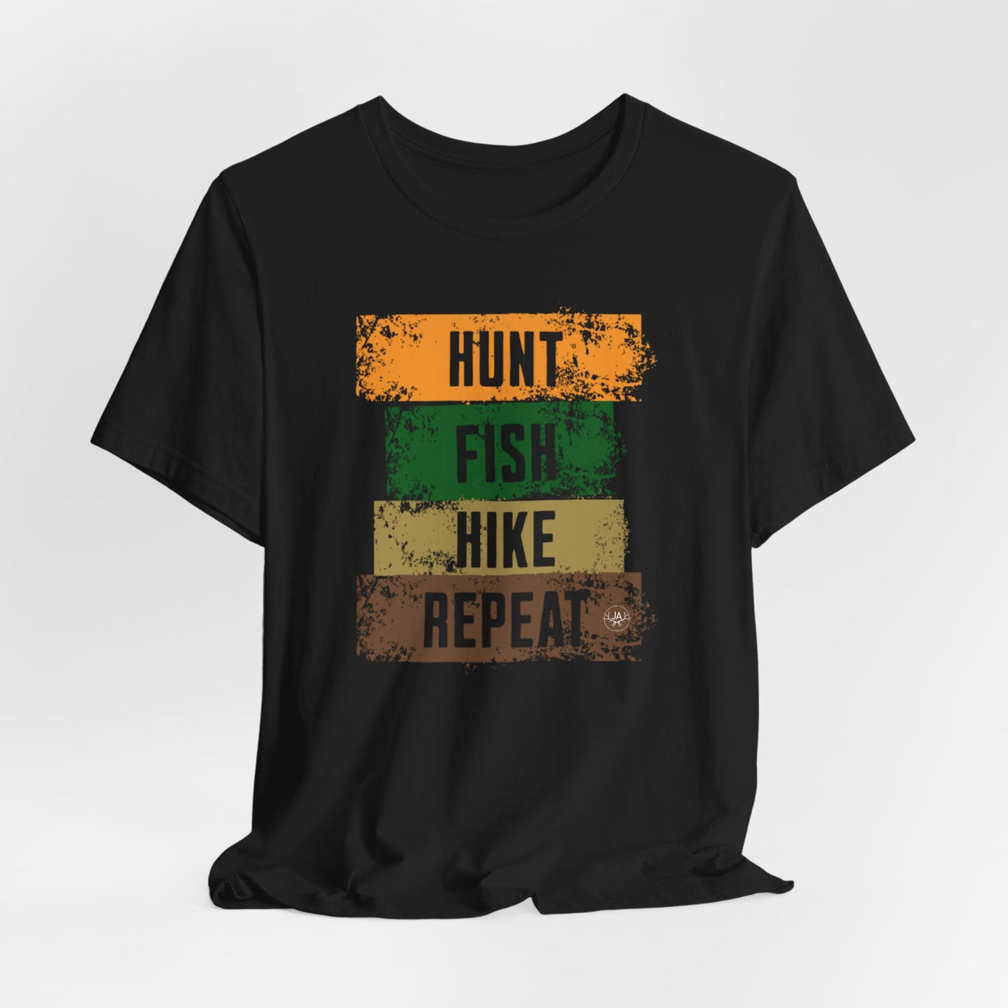 JA Hunt, Fish, Hike, Repeat T-Shirt