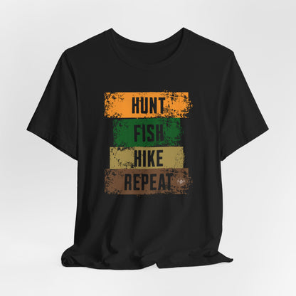 JA Hunt, Fish, Hike, Repeat T-Shirt
