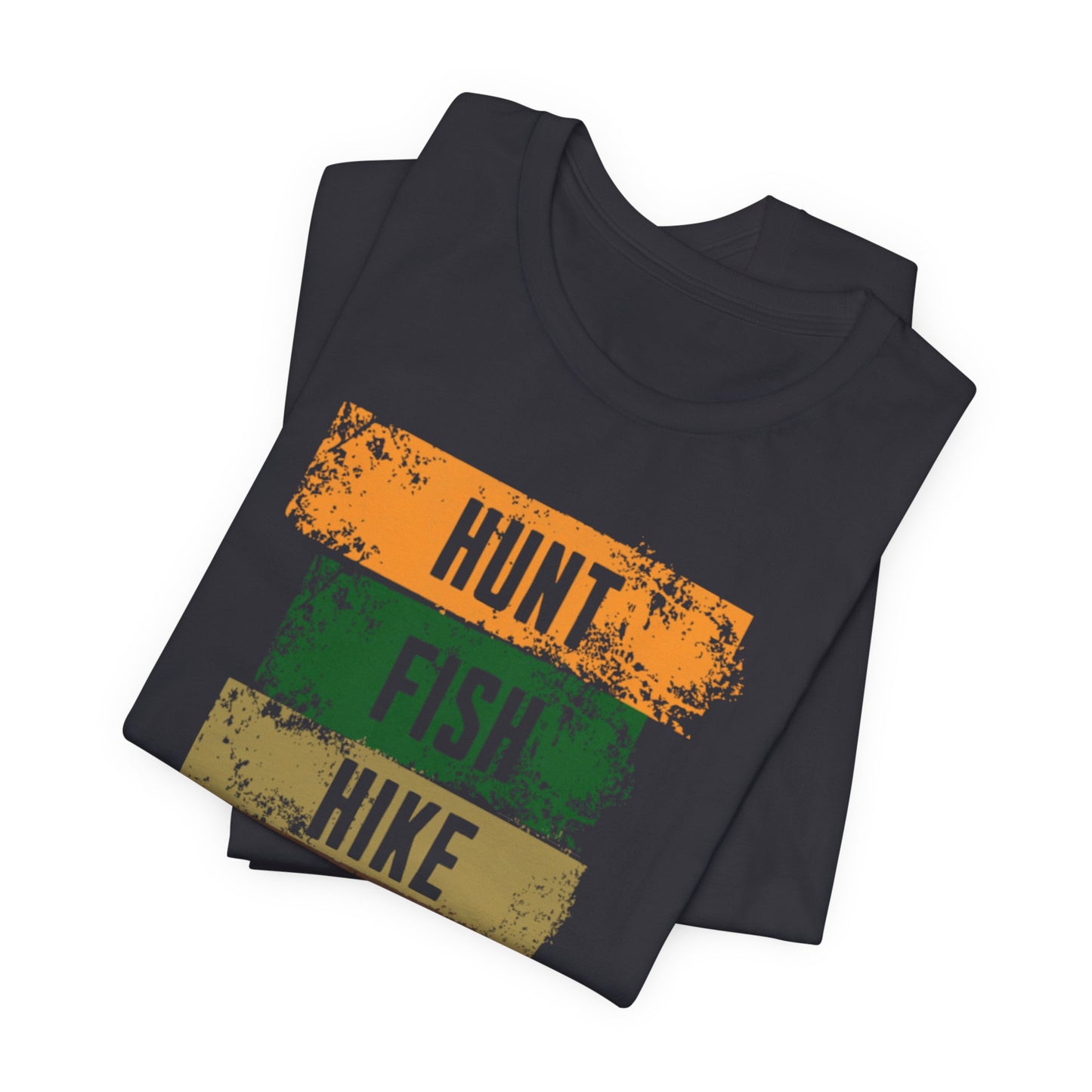 JA Hunt, Fish, Hike, Repeat T-Shirt