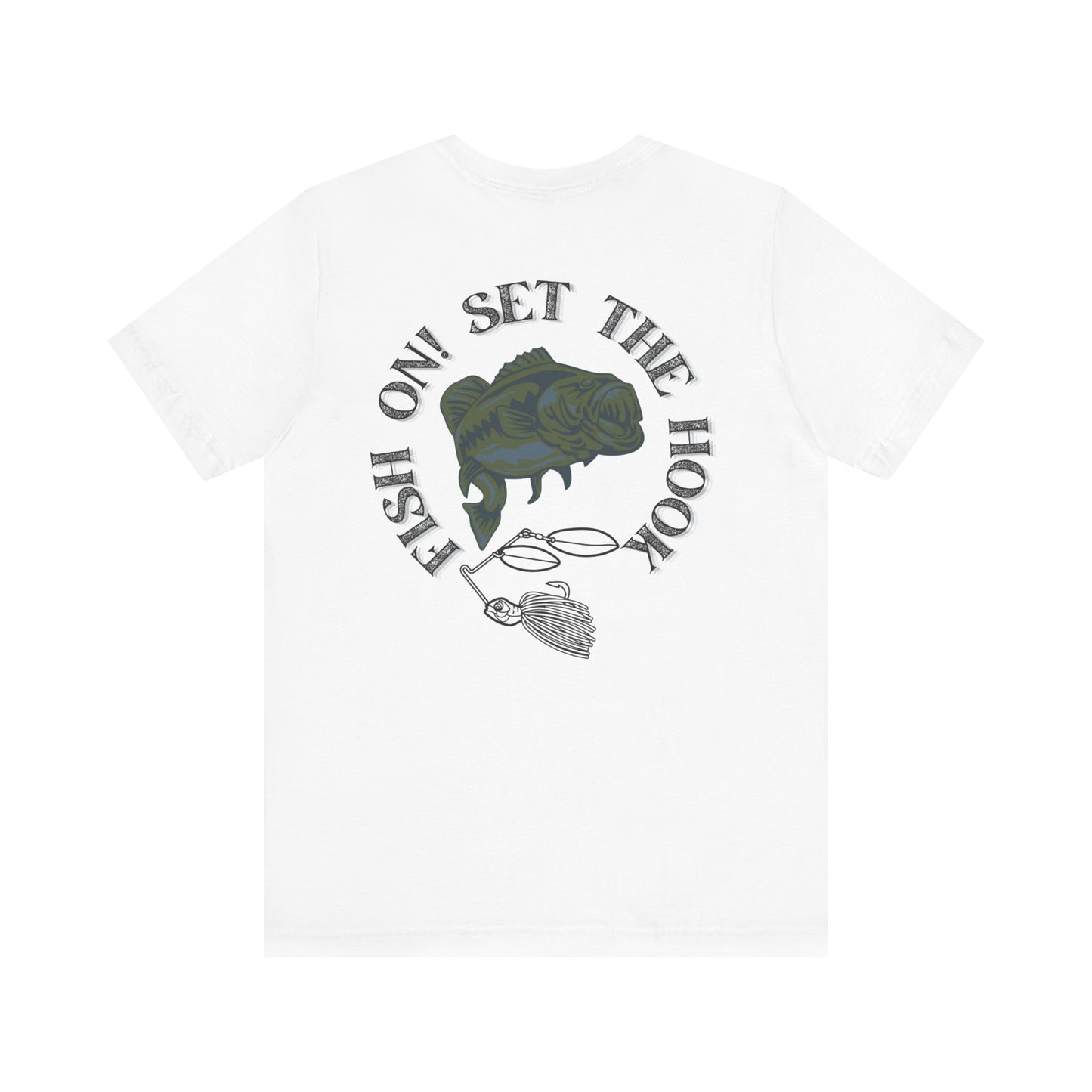 Fish On! Set the Hook T-Shirt