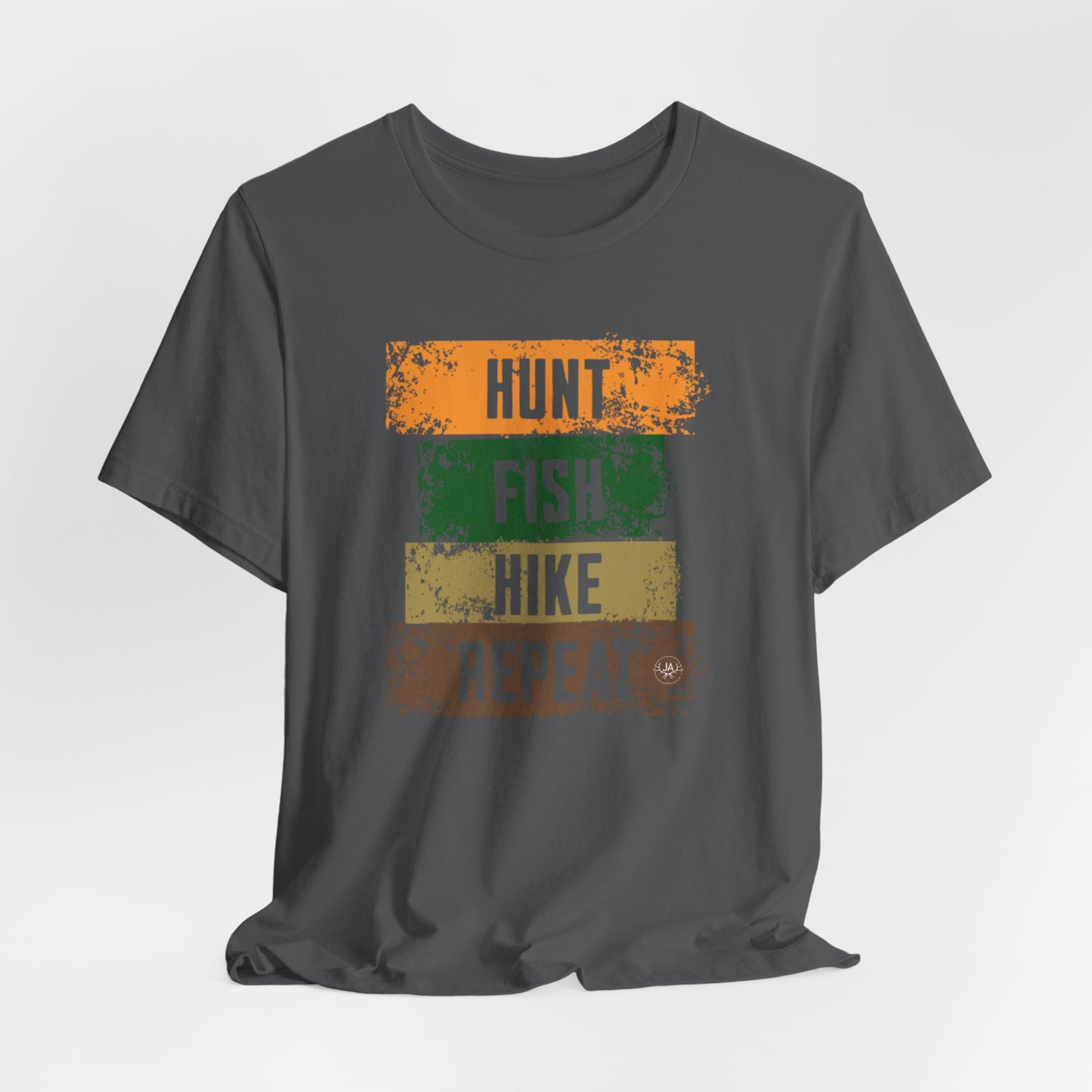 JA Hunt, Fish, Hike, Repeat T-Shirt