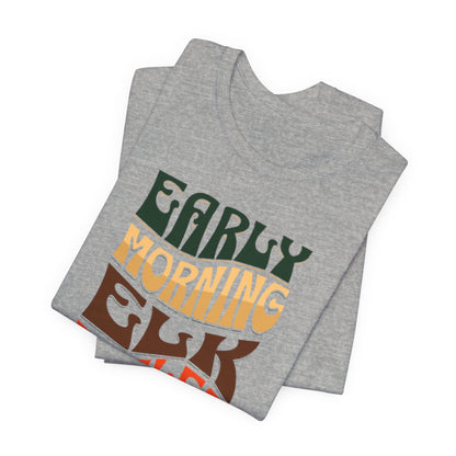 JA Early Morning Elk Bugles T-Shirt