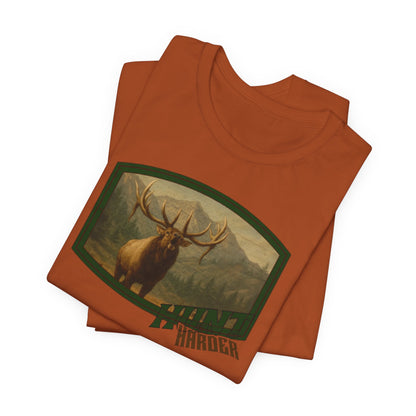 Copy of JA Hunt Harder T-Shirt
