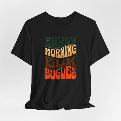 JA Early Morning Elk Bugles T-Shirt