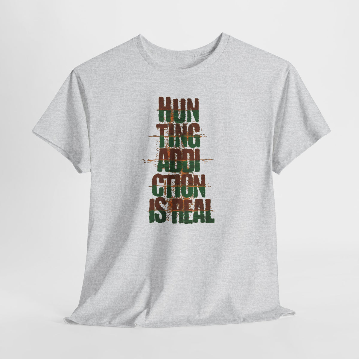 JA Hunting Addiction Is Real T-Shirt