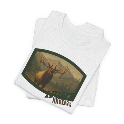 Copy of JA Hunt Harder T-Shirt