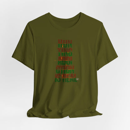 JA Hunting Addiction Is Real T-Shirt
