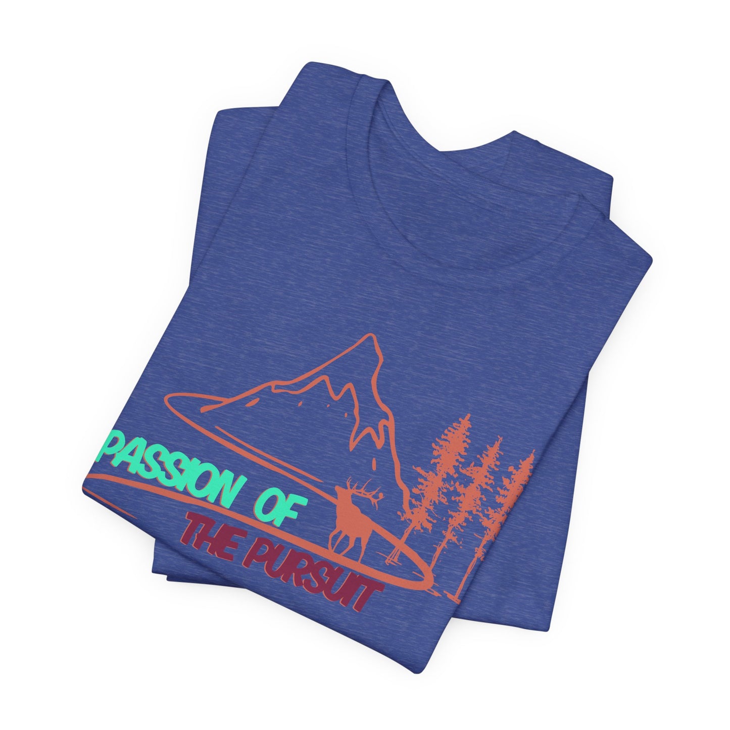PASSSION OF THE PURSUIT ELK Unisex Jersey Short Sleeve Tee