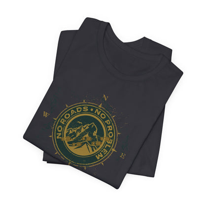 JA NO ROADS T-Shirt