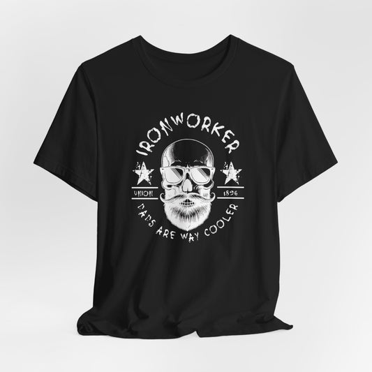 JA "Ironworker dads are way cooler" T-Shirt