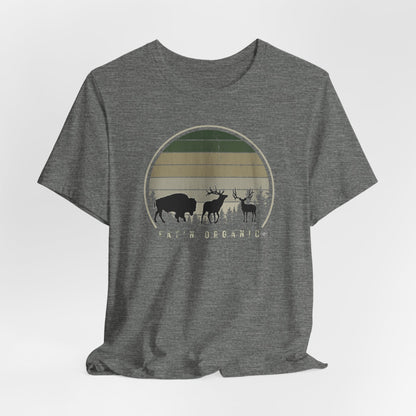 JA EAT'N ORGANIC Bison, ELK, Muley T-Shirt