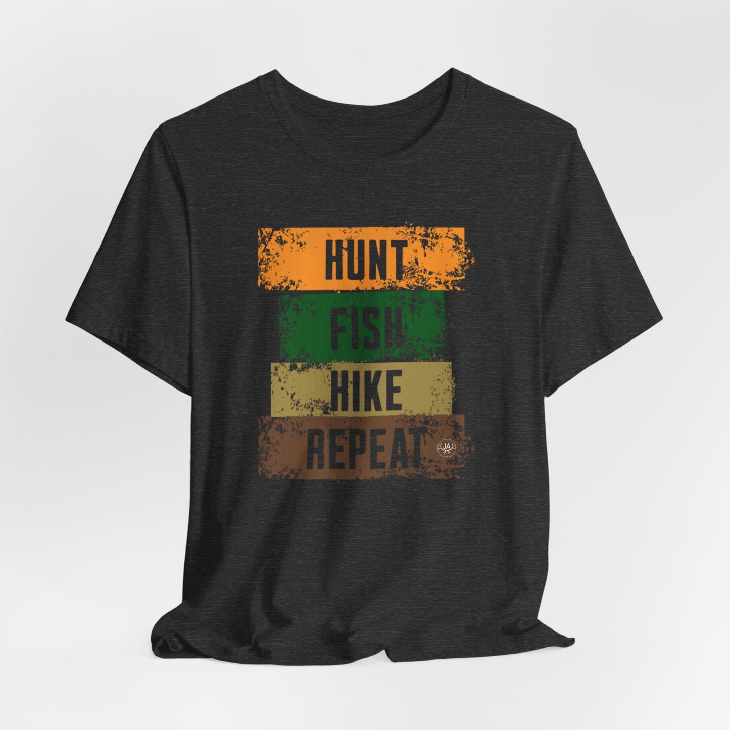 JA Hunt, Fish, Hike, Repeat T-Shirt