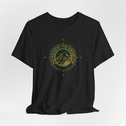 JA NO ROADS T-Shirt