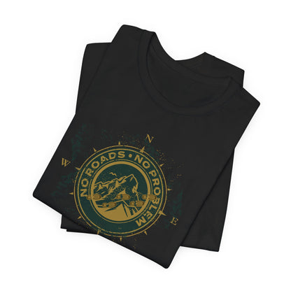 JA NO ROADS T-Shirt