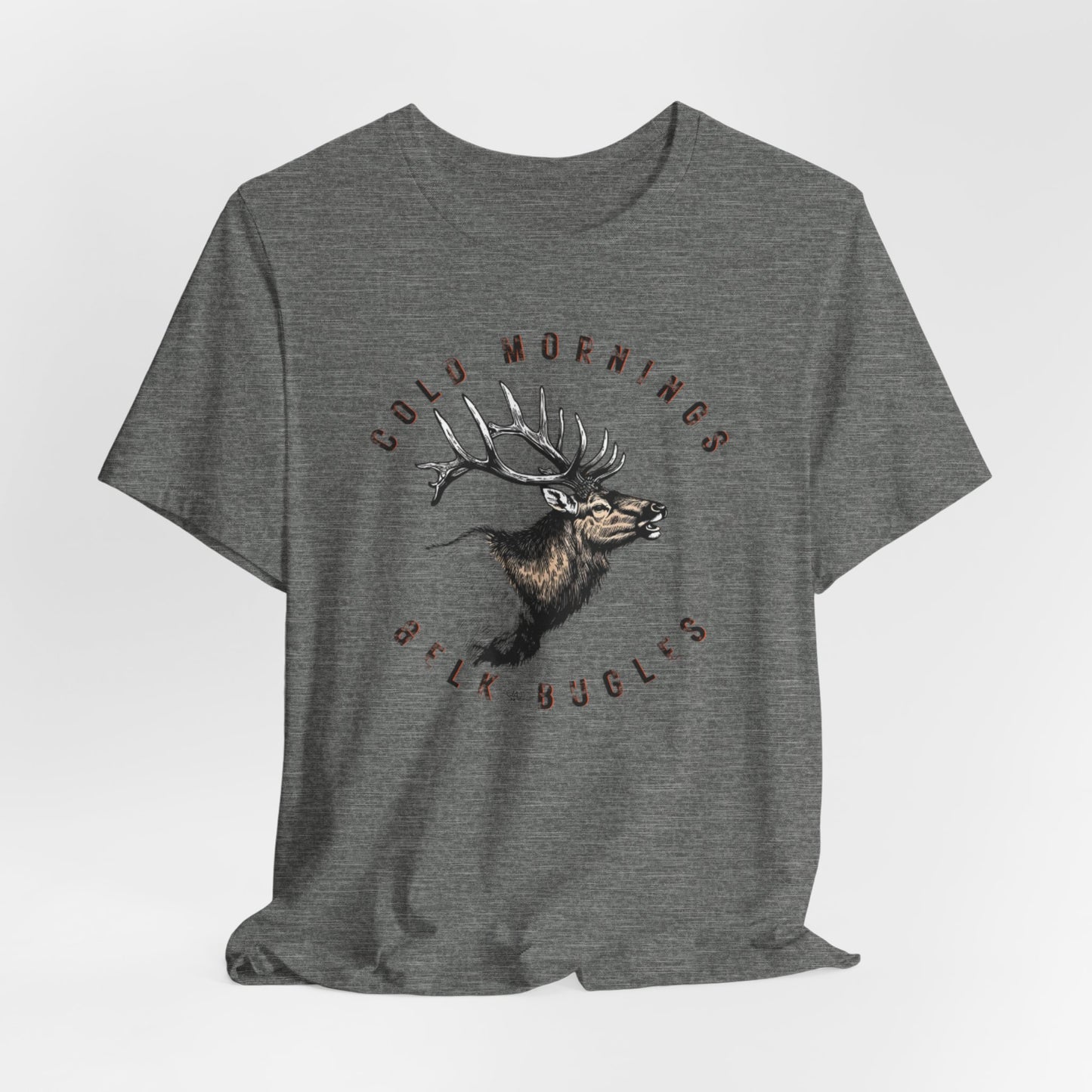JA Cold Mornings & Elk Bugles T-Shirt