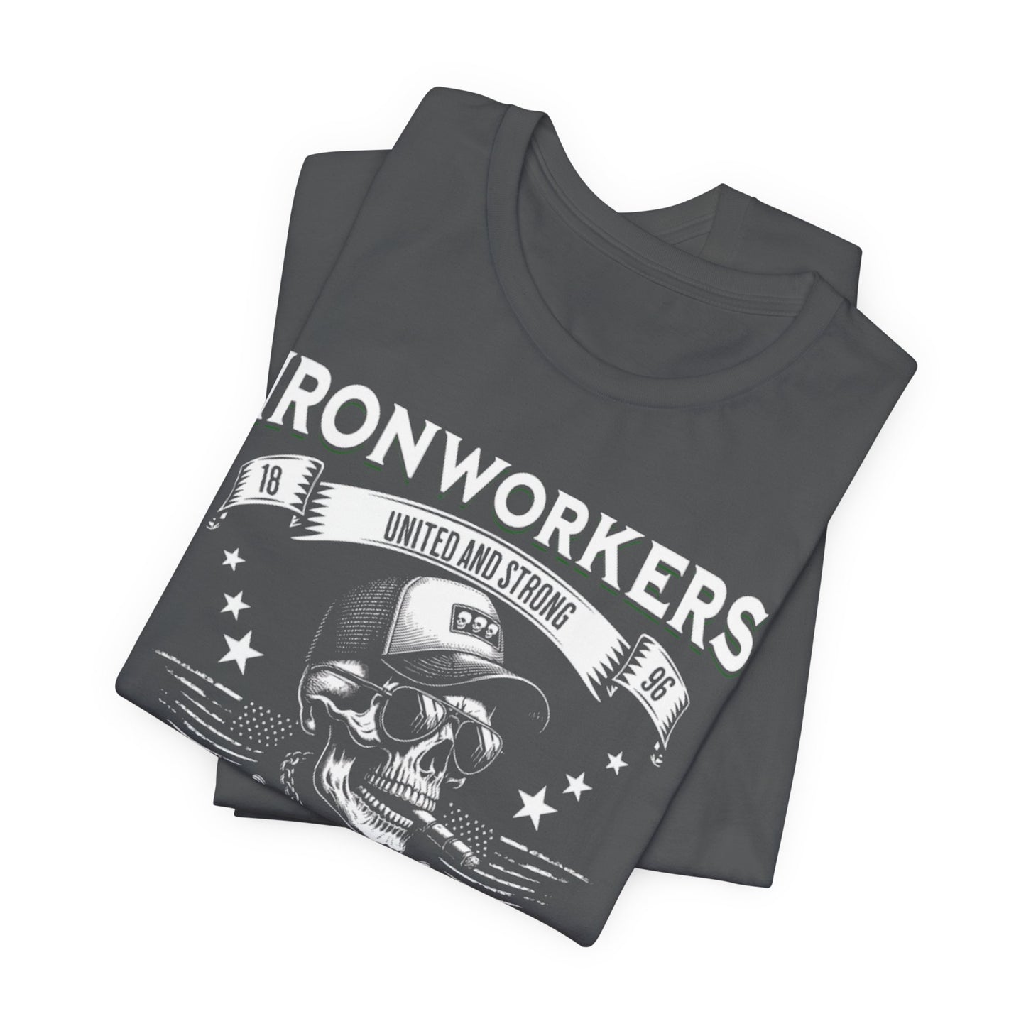 JA "IRONWORKERS UNION" T-Shirt