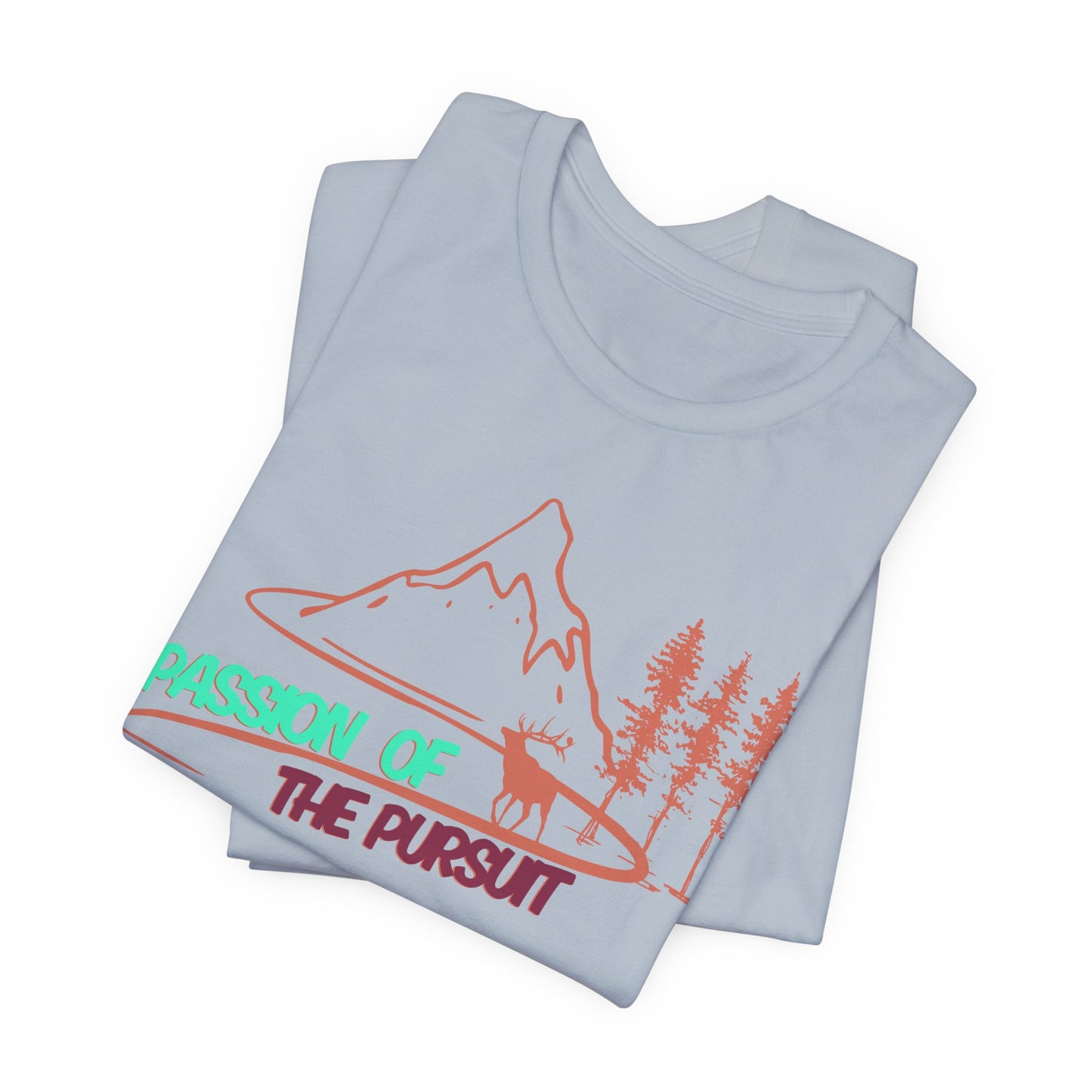 PASSSION OF THE PURSUIT ELK Unisex Jersey Short Sleeve Tee