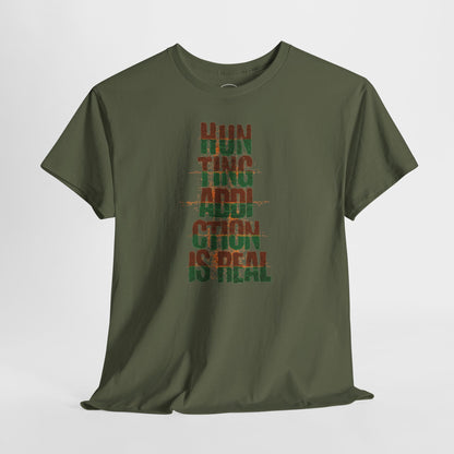 JA Hunting Addiction Is Real T-Shirt