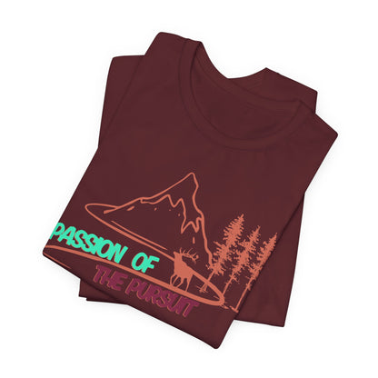 PASSSION OF THE PURSUIT ELK Unisex Jersey Short Sleeve Tee
