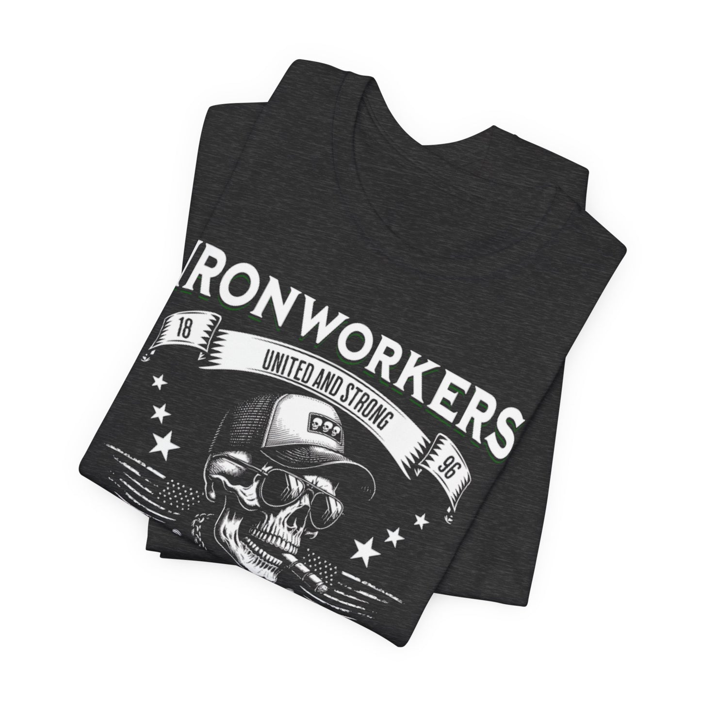 JA "IRONWORKERS UNION" T-Shirt