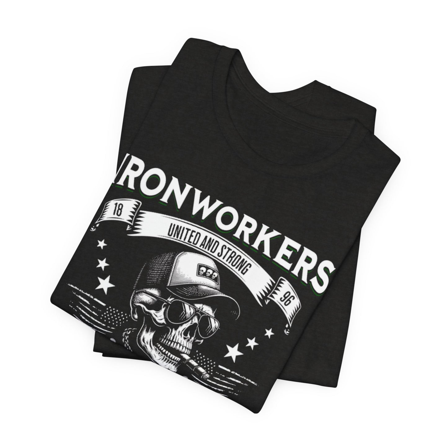 JA "IRONWORKERS UNION" T-Shirt