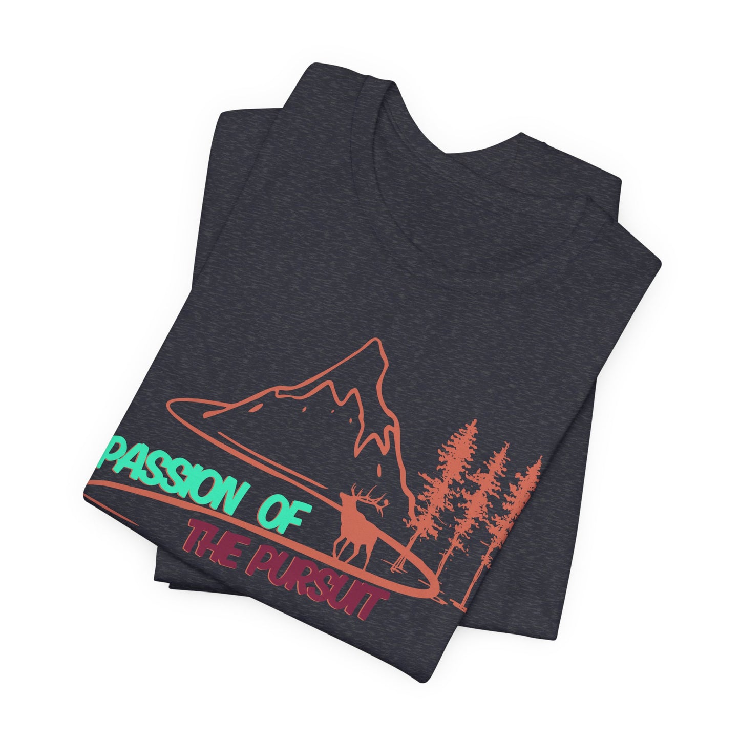 PASSSION OF THE PURSUIT ELK Unisex Jersey Short Sleeve Tee