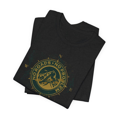 JA NO ROADS T-Shirt